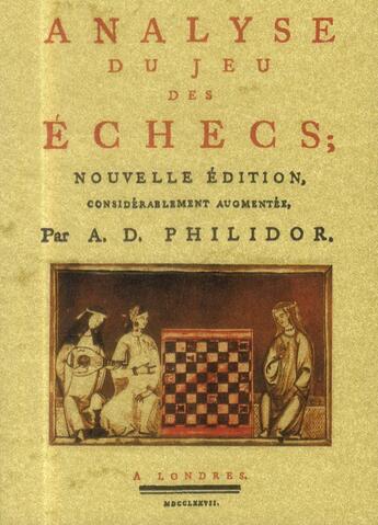 Couverture du livre « Analyse du jeu des échecs » de A.D. Philidor aux éditions Maxtor