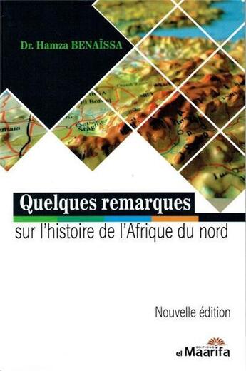 Couverture du livre « Quelques remarques sur l'histoire de l'Afrique du Nord » de Hamza Benaissa aux éditions Elmaarifa