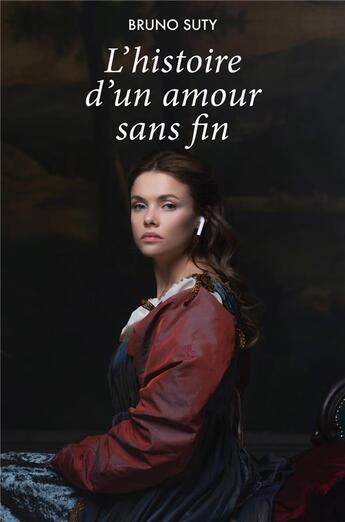 Couverture du livre « L'histoire d'un amour sans fin » de Bruno Suty aux éditions Librinova