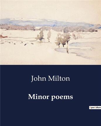 Couverture du livre « Minor poems » de John Milton aux éditions Culturea