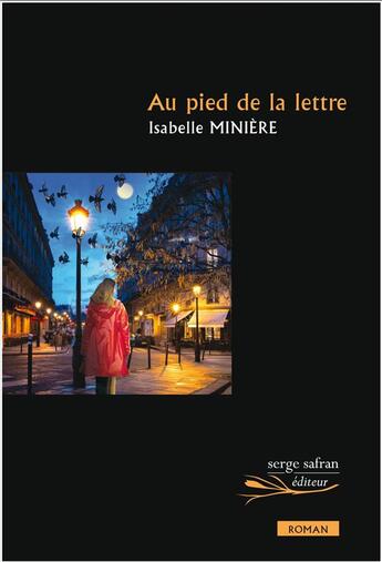 Couverture du livre « Au pied de la lettre » de Isabelle Miniere aux éditions Serge Safran