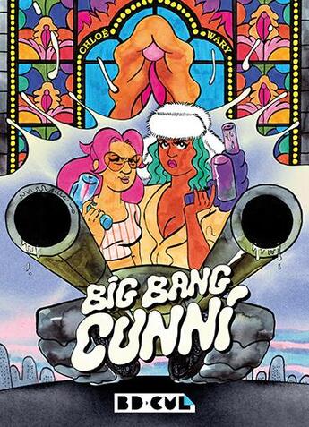 Couverture du livre « Big Bang Cunni » de Chloe Wary aux éditions Le Monte En L'air