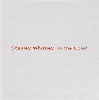 Couverture du livre « Stanley whitney in the color » de Campbell Andrianna aux éditions Dap Artbook