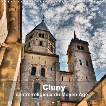 Couverture du livre « Cluny ' centre religieux du Moyen Âge (Calendrier mural 2020 300 × 300 mm Square) ; Une des plus impressionante abbaye d'Europe en quelques clichés (Calendrier mensuel, 14 Pages ) » de Thomas Bartruff aux éditions Calvendo