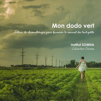 Couverture du livre « Mon dodo vert » de Institut Somna aux éditions Lulu