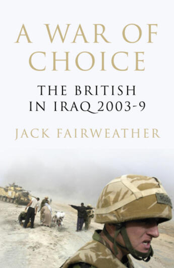 Couverture du livre « A War of Choice » de Fairweather Jack aux éditions Random House Digital