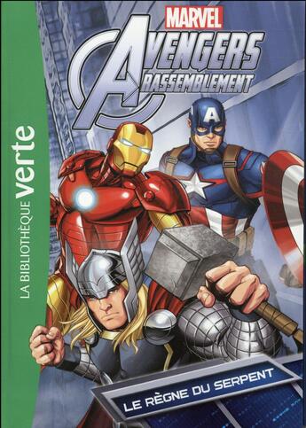 Couverture du livre « Avengers Rassemblement t.3 ; le règne du serpent » de  aux éditions Hachette Jeunesse