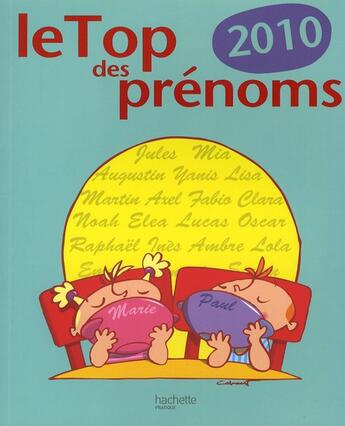 Couverture du livre « Le top des prénoms (édition 2010) » de Pascale De Lomas aux éditions Hachette Pratique