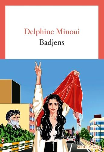 Couverture du livre « Badjens » de Delphine Minoui aux éditions Seuil