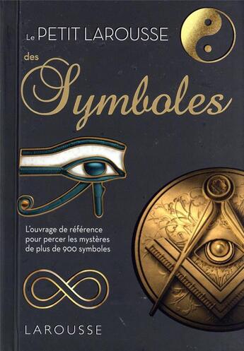 Couverture du livre « Le petit Larousse des symboles » de Nanon Gardin et Robert Olorenshaw aux éditions Larousse