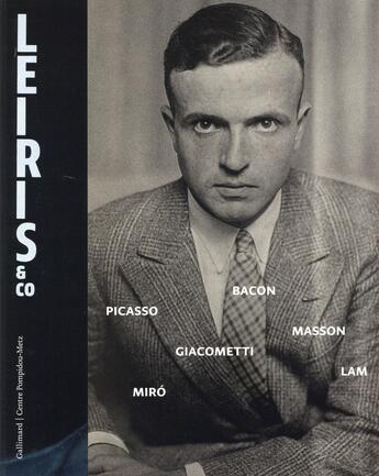 Couverture du livre « Leiris & Co. » de Agnes De La Beaumelle et Denis Hollier et Marie-Laure Bernadac aux éditions Gallimard