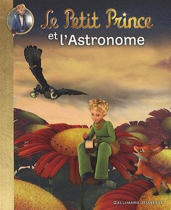 Couverture du livre « Le petit prince et l'astronome » de Quenot Katherin aux éditions Gallimard-jeunesse