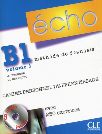 Couverture du livre « Méthode de français ; niveau B1 ; cahier personnel d'apprentissage » de Pecheur/Girardet aux éditions Cle International