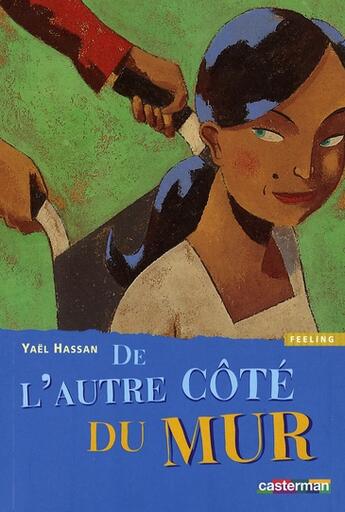 Couverture du livre « De l'autre côté du mur (édition 2007) » de Yael Hassan aux éditions Casterman