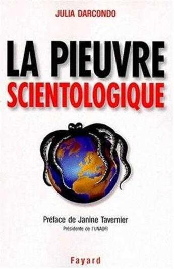 Couverture du livre « La pieuvre scientologique, toutes les techniques de control mentalet de manipulation » de  aux éditions Jubile