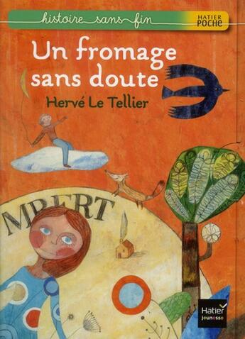 Couverture du livre « Un fromage sans doute » de Herve Le Tellier aux éditions Hatier