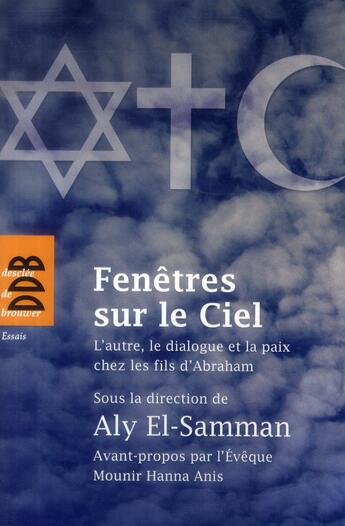 Couverture du livre « Fenêtres sur le ciel » de Aly Elsamann aux éditions Desclee De Brouwer