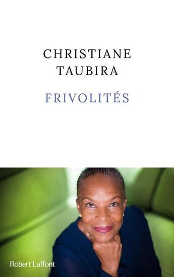 Couverture du livre « Frivolités » de Christiane Taubira aux éditions Robert Laffont