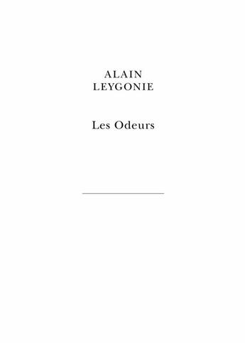 Couverture du livre « Les odeurs » de Alain Leygonie aux éditions Belles Lettres