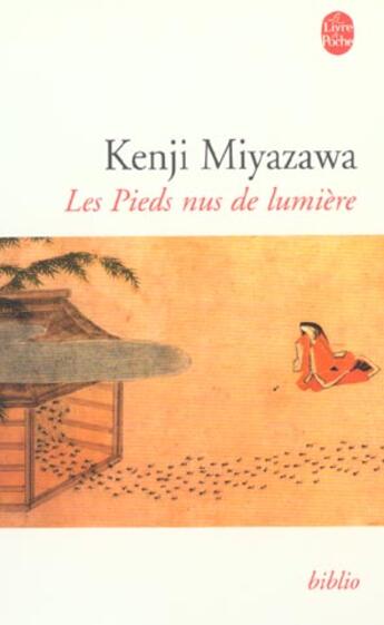 Couverture du livre « Les pieds nus de la lumiere » de Miyazawa-K aux éditions Le Livre De Poche