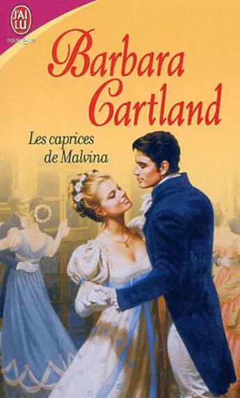 Couverture du livre « Les caprices de Malvina » de Barbara Cartland aux éditions J'ai Lu