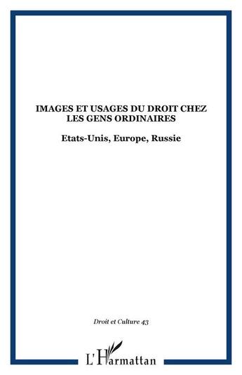 Couverture du livre « Images et usages du droit chez les gens ordinaires » de  aux éditions Editions L'harmattan