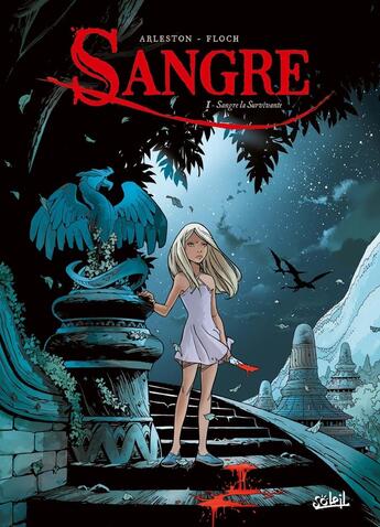 Couverture du livre « Sangre Tome 1 : Sangre la survivante » de Christophe Arleston et Adrien Floch aux éditions Soleil