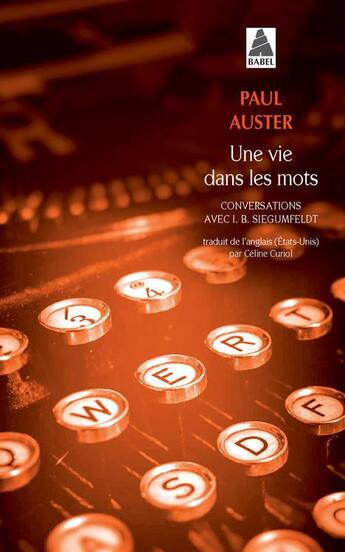 Couverture du livre « Une vie dans les mots : conversations avec I. B. Siegumfeldt » de Paul Auster aux éditions Actes Sud