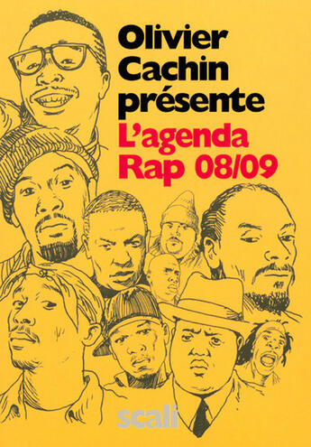 Couverture du livre « L'agenda rap (édition 2008-2009) » de Olivier Cachin aux éditions Scali