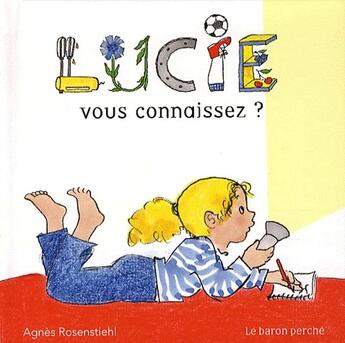 Couverture du livre « Lucie » de Agnes Rosenstiehl aux éditions Le Baron Perche