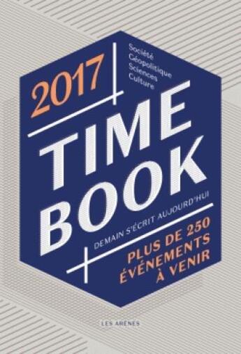 Couverture du livre « Time book 2017 » de  aux éditions Arenes