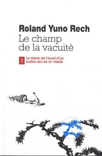 Couverture du livre « Le champ de la vacuité » de Roland Yuno Rech aux éditions Relie