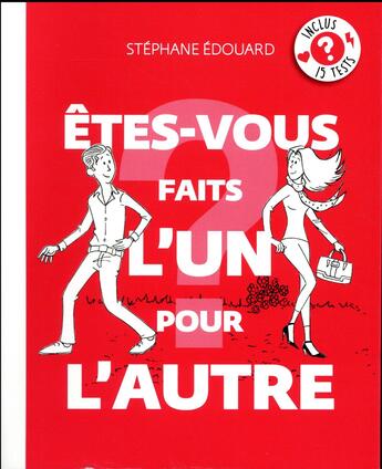 Couverture du livre « Êtes-vous faits l'un pour l'autre ? » de Stephane Edouard aux éditions M6 Editions