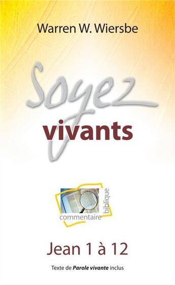 Couverture du livre « Soyez vivants » de Warren Wiersbe aux éditions Blf Europe