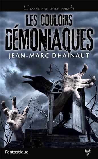 Couverture du livre « Les couloirs démoniaques » de Jean-Marc Dhainaut aux éditions Taurnada