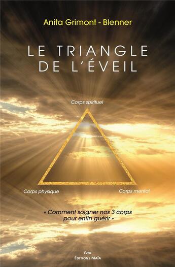 Couverture du livre « Le triangle de l'éveil » de Anita Grimont-Blenner aux éditions Editions Maia