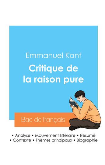 Couverture du livre « Réussir son Bac de philosophie 2024 : Analyse de la Critique de la raison pure de Kant » de Emmanuel Kant aux éditions Bac De Francais