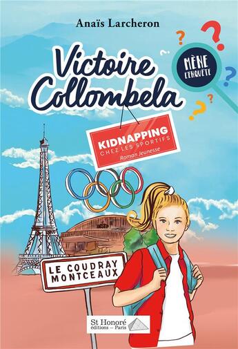 Couverture du livre « Victoire Collombela mène l'enquête Tome 1 » de Larcheron Anais aux éditions Saint Honore Editions