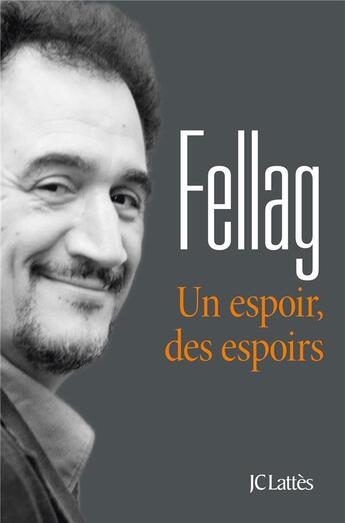 Couverture du livre « Un espoir, des espoirs » de Fellag aux éditions Lattes