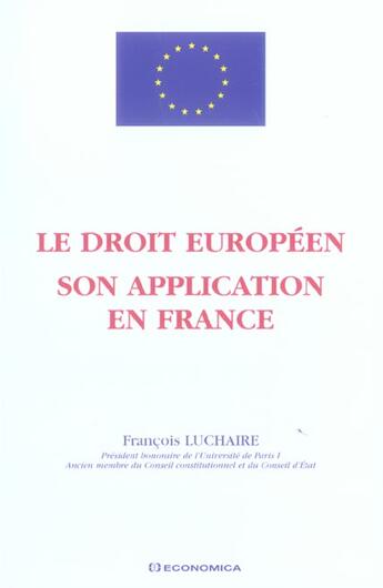 Couverture du livre « DROIT EUROPEEN (LE) » de Francois Luchaire aux éditions Economica