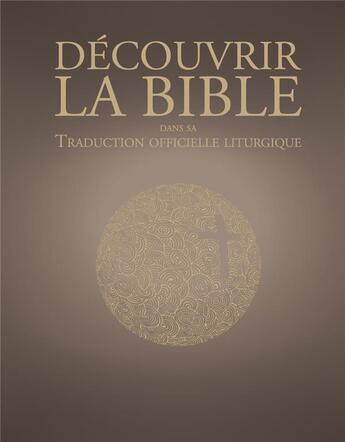 Couverture du livre « Découvrir la bible dans sa traduction liturgique officielle » de  aux éditions Mame