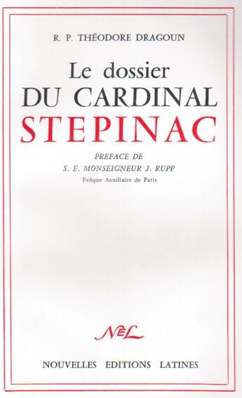 Couverture du livre « Le dossier du cardinal Stepinac » de Theodore Dragoun aux éditions Nel