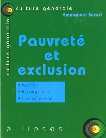 Couverture du livre « Pauvrete et exclusion » de Suard Emmanuel aux éditions Ellipses