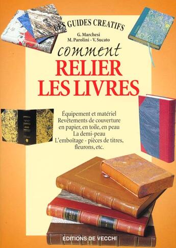 Couverture du livre « Comment relier les livres » de G Marchesi et V Sucato et M Parolin aux éditions De Vecchi