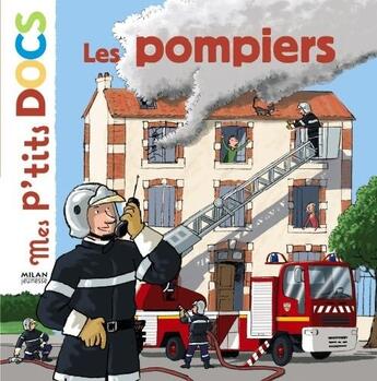 Couverture du livre « Les pompiers » de Stephanie Ledu aux éditions Milan