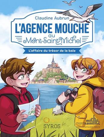 Couverture du livre « L'Agence Mouche au Mont-Saint-Michel : L'affaire du trésor de la baie » de Claudine Aubrun et Morgane Lafille aux éditions Syros