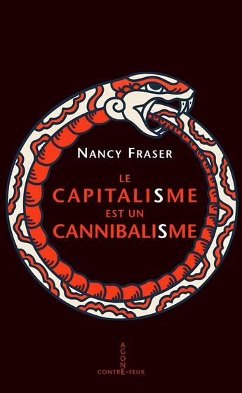 Couverture du livre « Le capitalisme est un cannibalisme » de Nancy Fraser aux éditions Agone