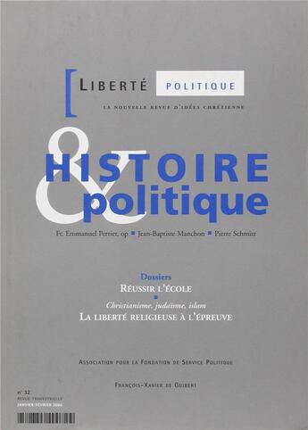 Couverture du livre « Histoire & politique - liberte politique n 32 » de  aux éditions Francois-xavier De Guibert