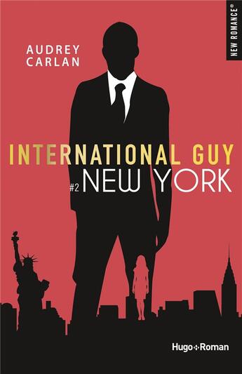 Couverture du livre « International guy Tome 2 : New York » de Carlan Audrey aux éditions Hugo Roman