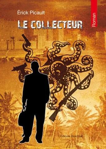 Couverture du livre « Le Collecteur » de Picault aux éditions Benevent